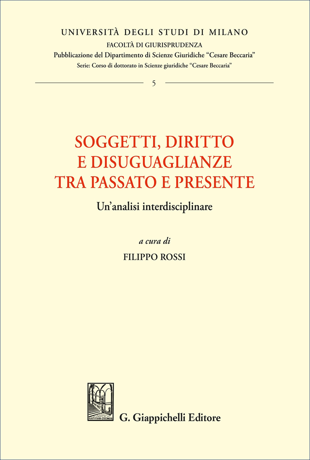 Soggetti, diritto e disuguaglianze tra passato e presente. Un'analisi interdisciplinare