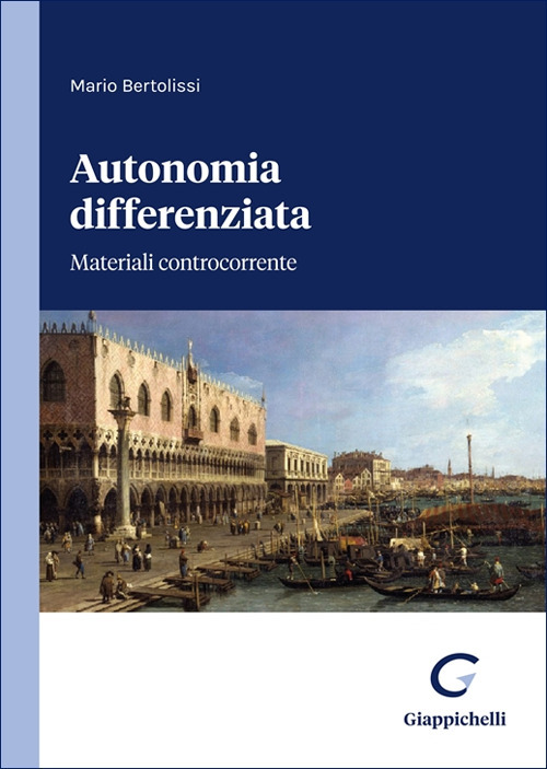 Autonomia differenziata. Materiali controcorrente