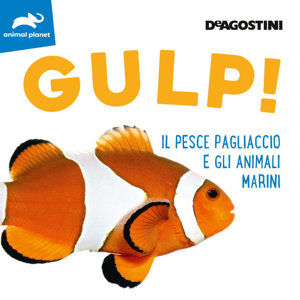 Gulp! Il pesce pagliaccio e gli animali marini