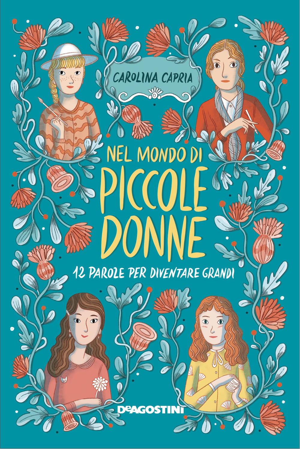 Nel mondo di «Piccole donne». 12 parole per diventare grandi