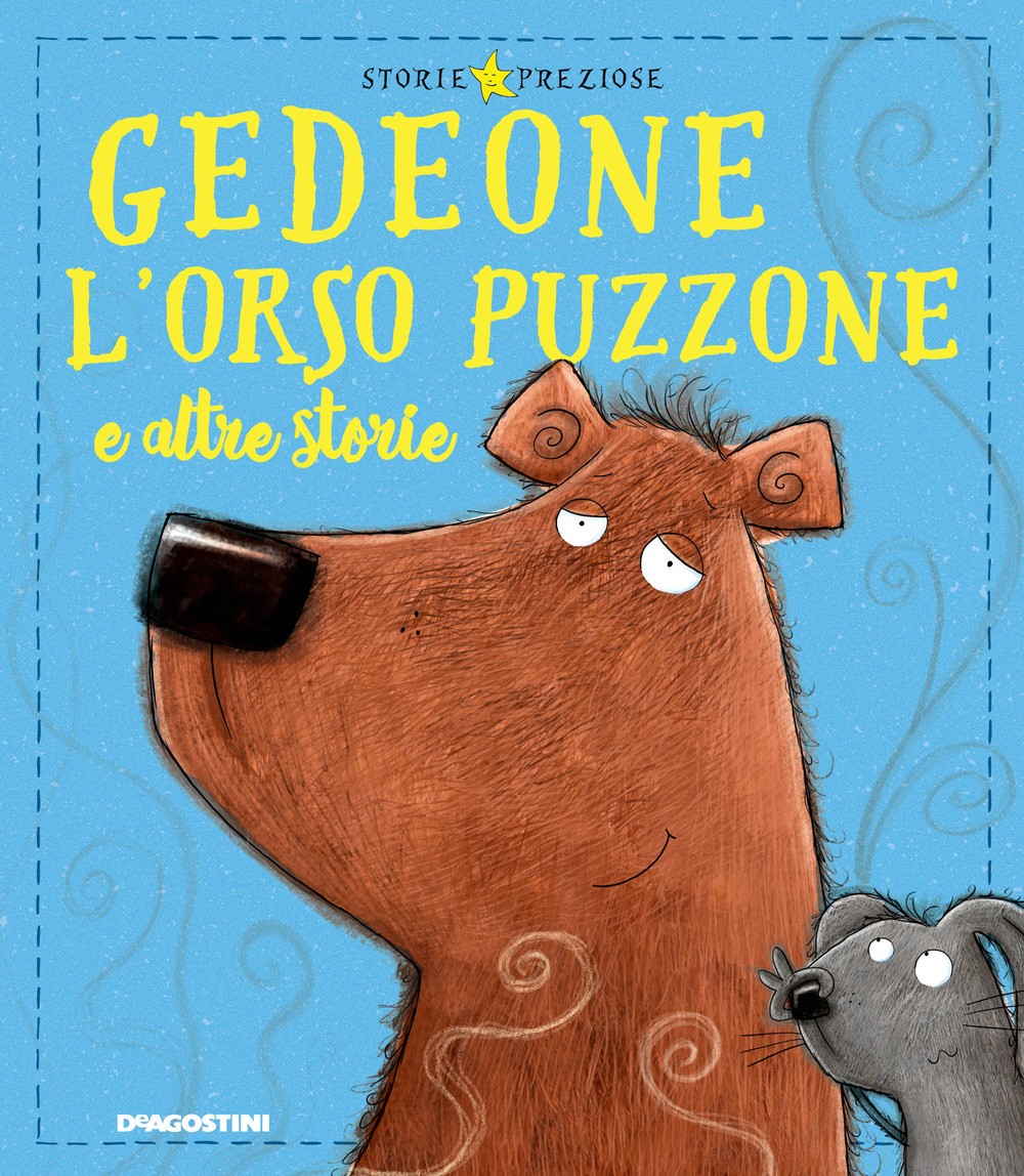 Gedeone l'orso puzzone e altre storie