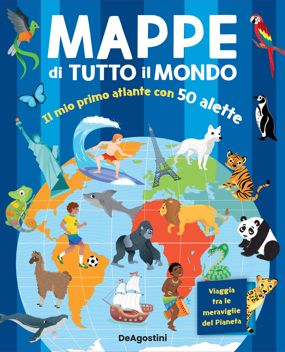 Mappe di tutto il mondo. Il mio primo atlante con 50 alette