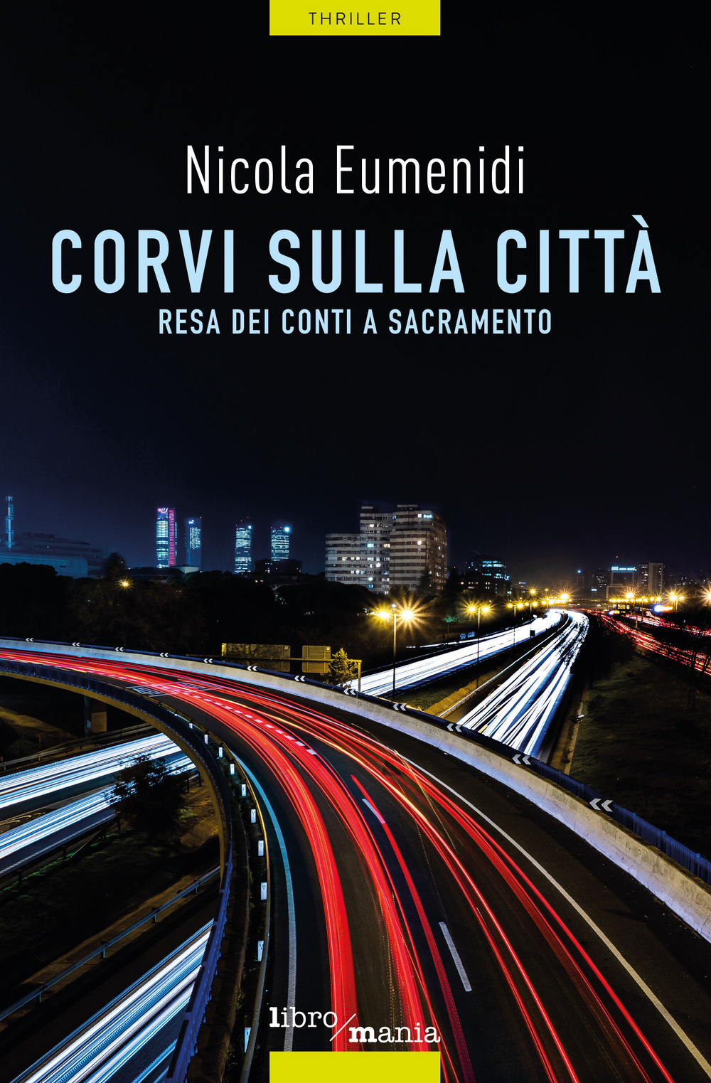 Corvi sulla città. Resa dei conti a Sacramento