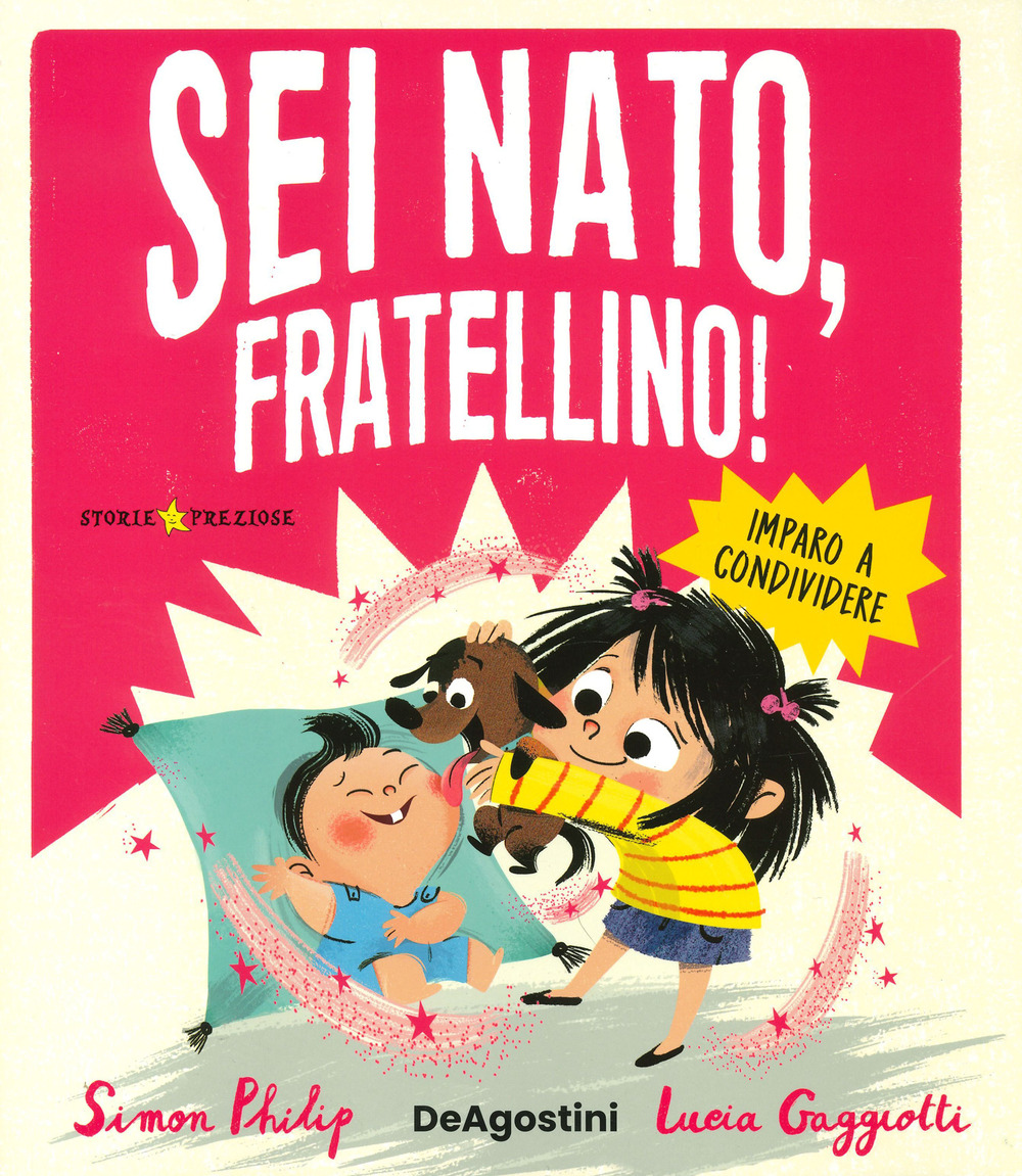 Sei nato, fratellino!