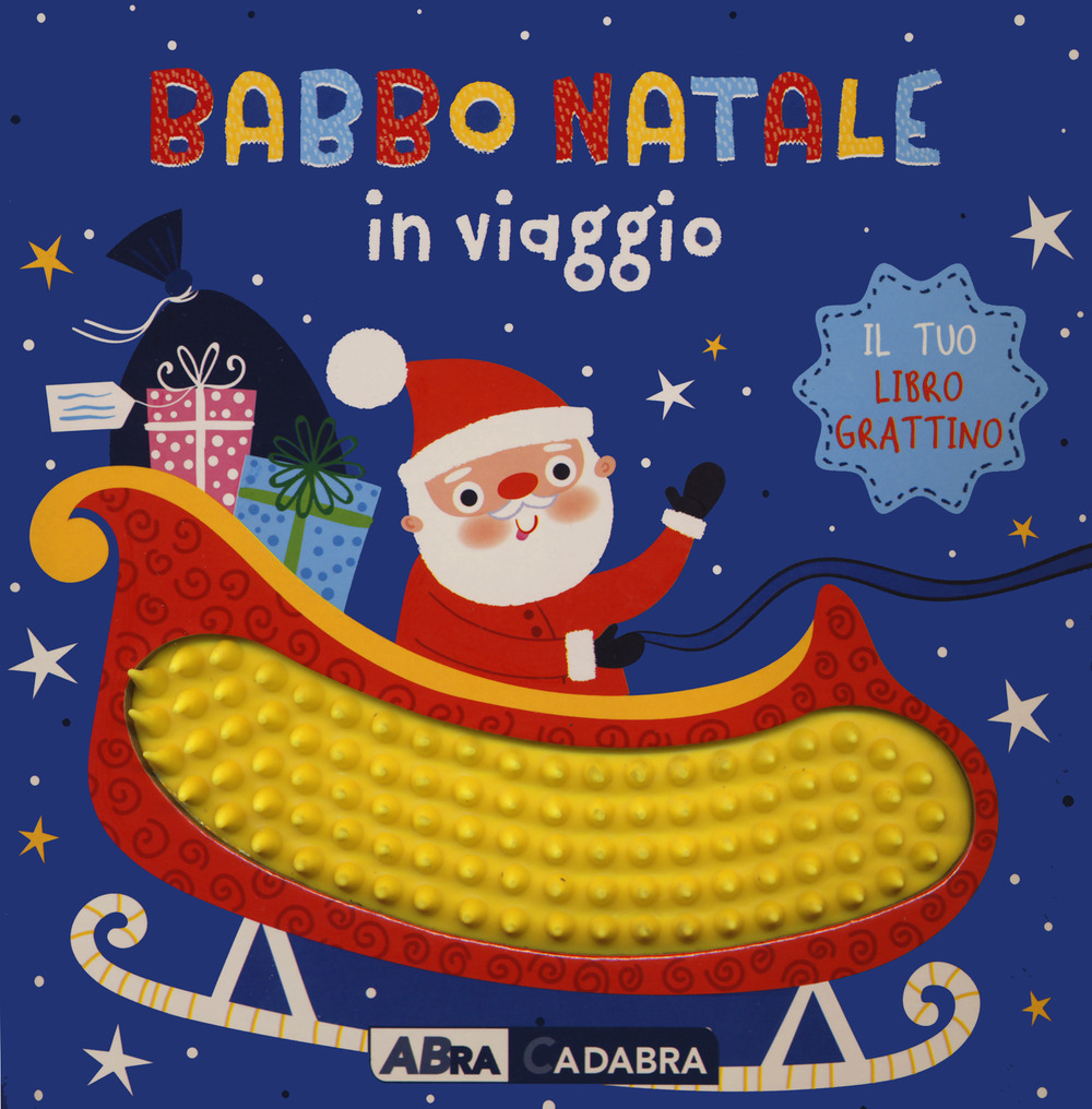 Babbo Natale in viaggio. Il tuo libro grattino