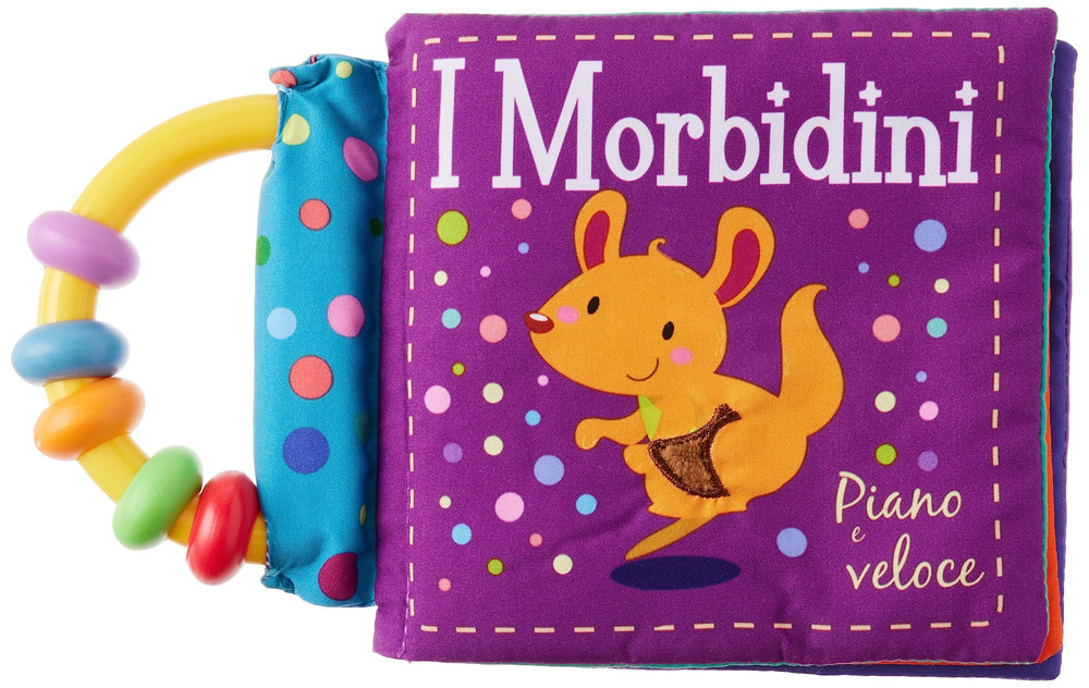 Piano e veloce. I morbidini