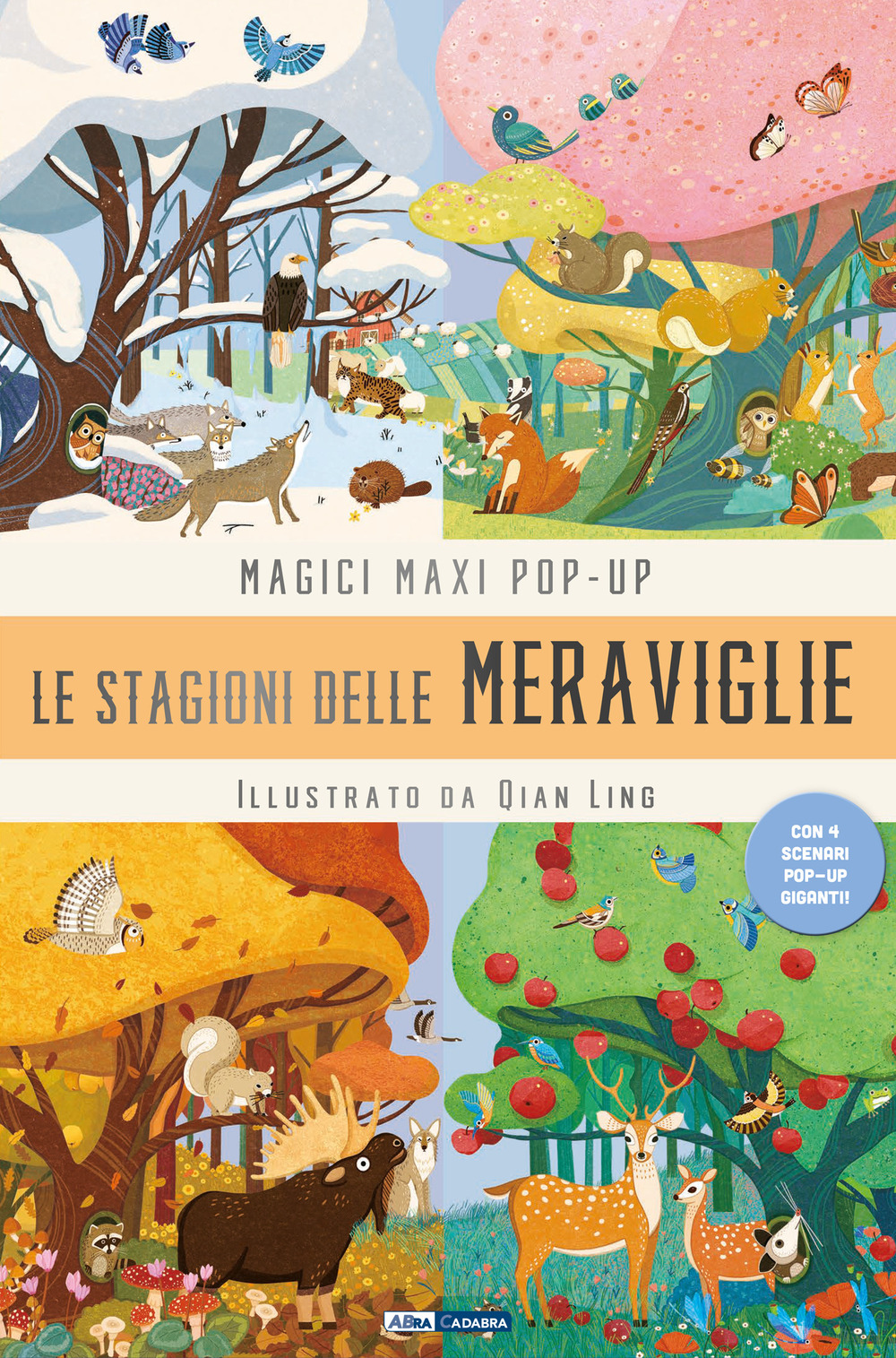 La stagione delle meraviglie. Magici maxi pop up