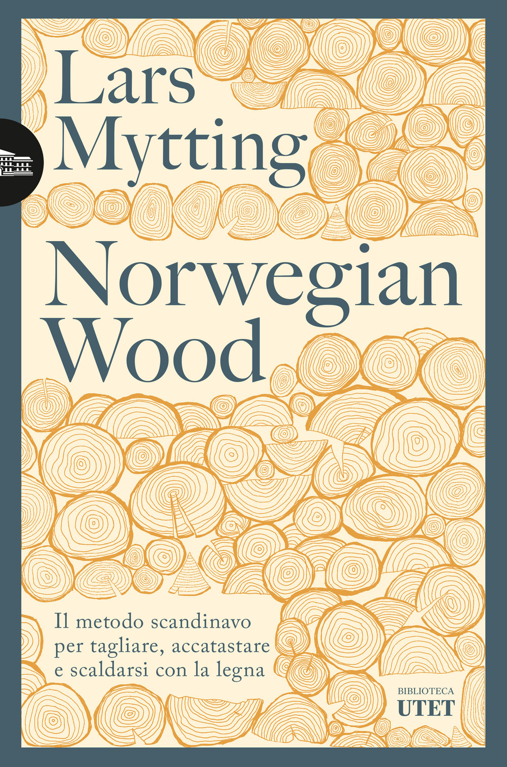 Norwegian wood. Il metodo scandinavo per tagliare, accatastare e scaldarsi con la legna