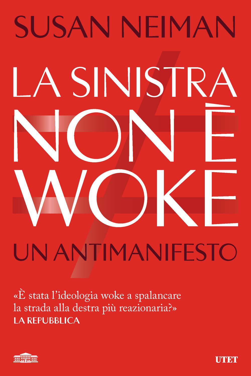 La sinistra non è woke. Un antimanifesto