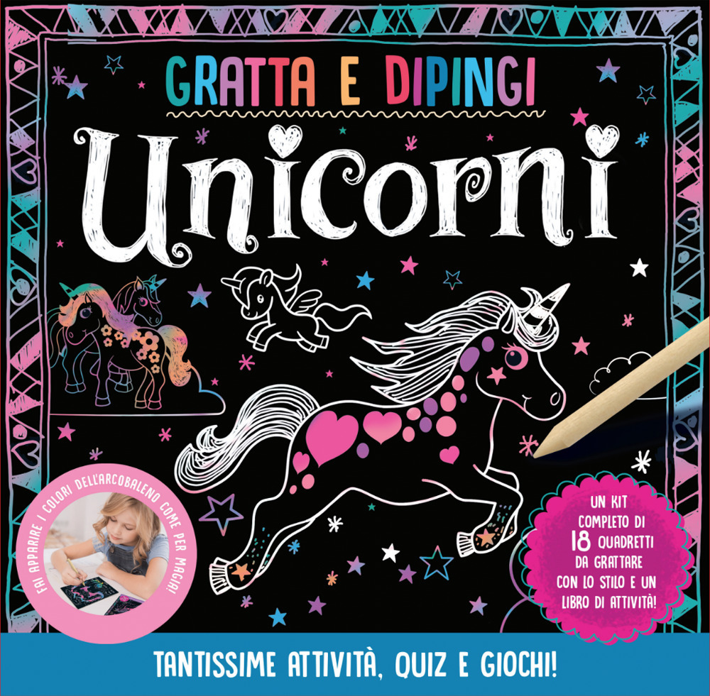 Unicorni. Gratta e dipingi