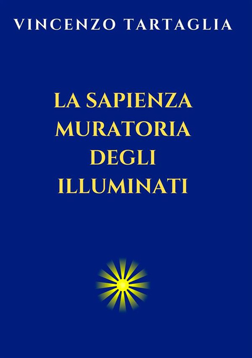 La sapienza muratoria degli Illuminati