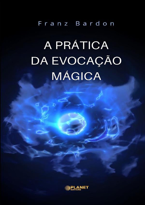 A prática da evocação mágica
