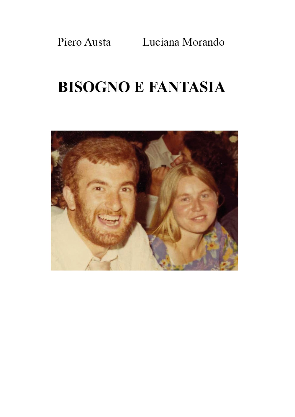 Bisogno e fantasia