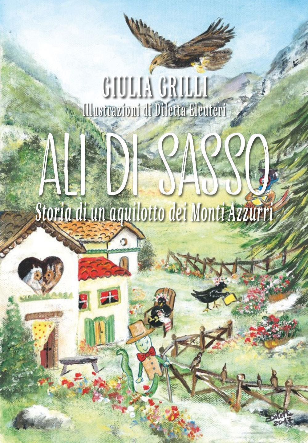 Ali di sasso. Storia di un aquilotto dei Monti Azzurri