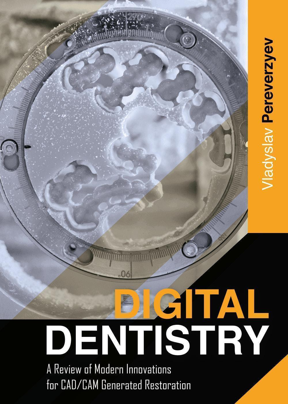 Digital dentistry. A review of modern innovations for CAD/CAM generated restoration