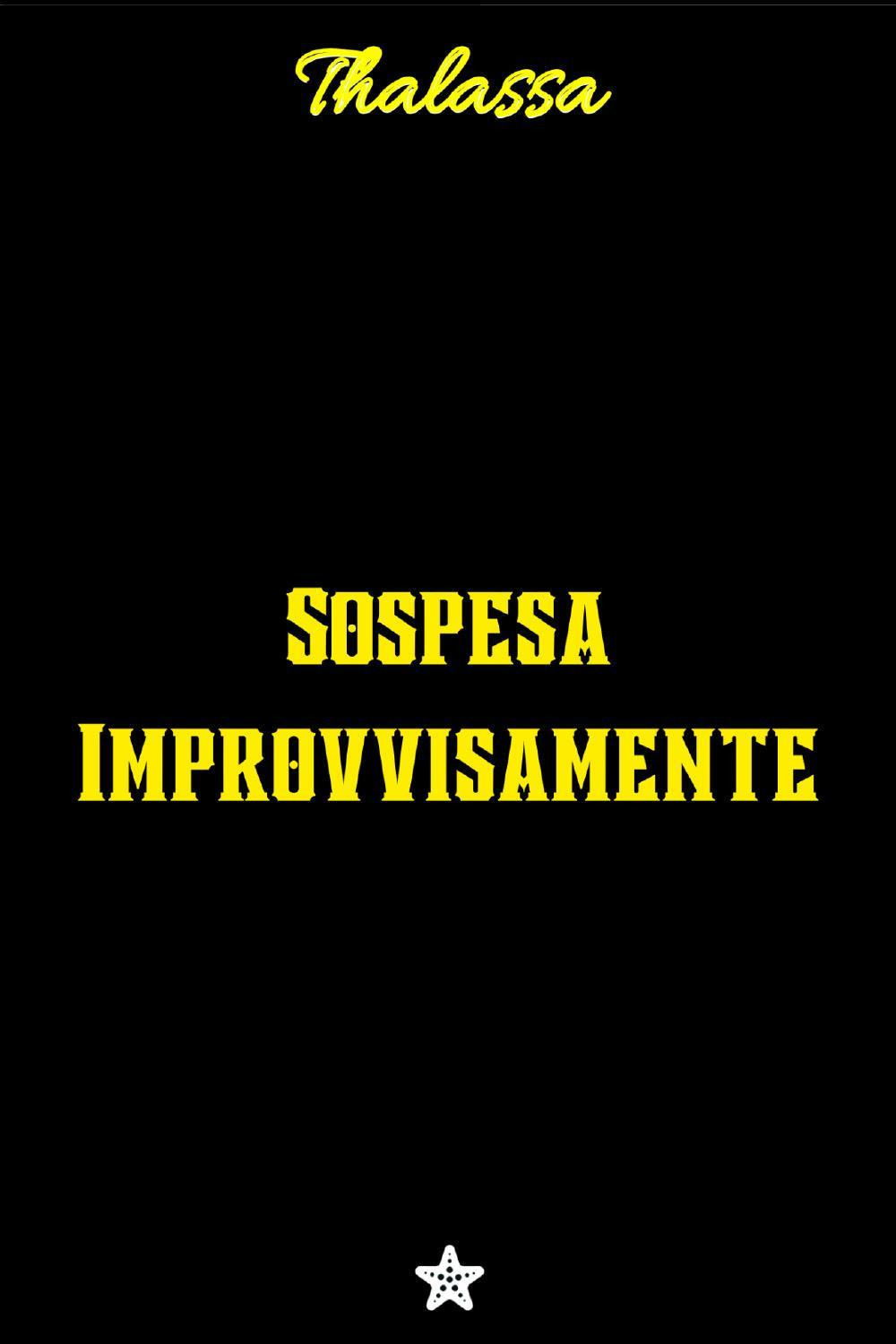 Sospesa improvvisamente