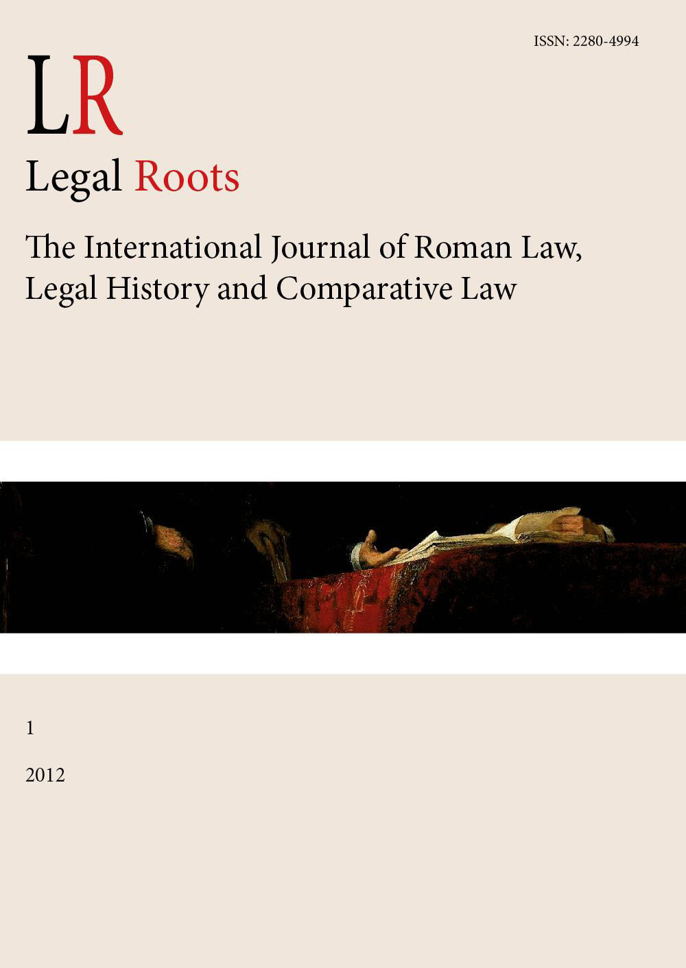LR. Legal roots. The international journal of roman law, legal history and comparative law. Vol. 1