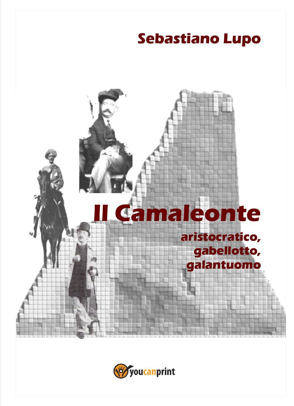 Il camaleonte, aristocratico, gabellotto, galantuomo