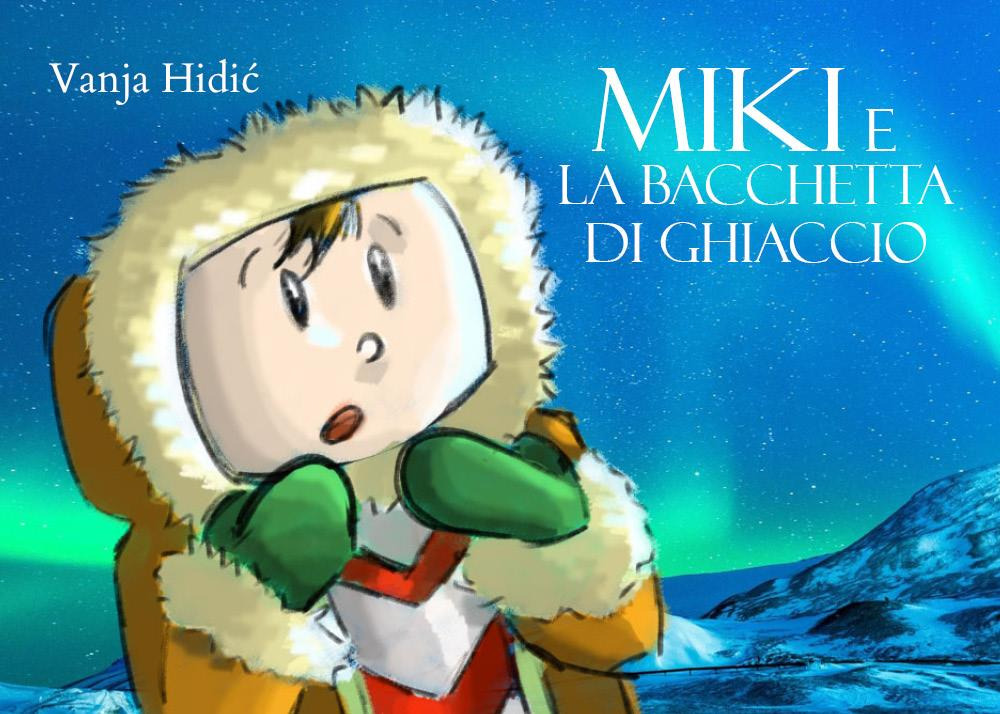 Miki e la bacchetta di ghiaccio