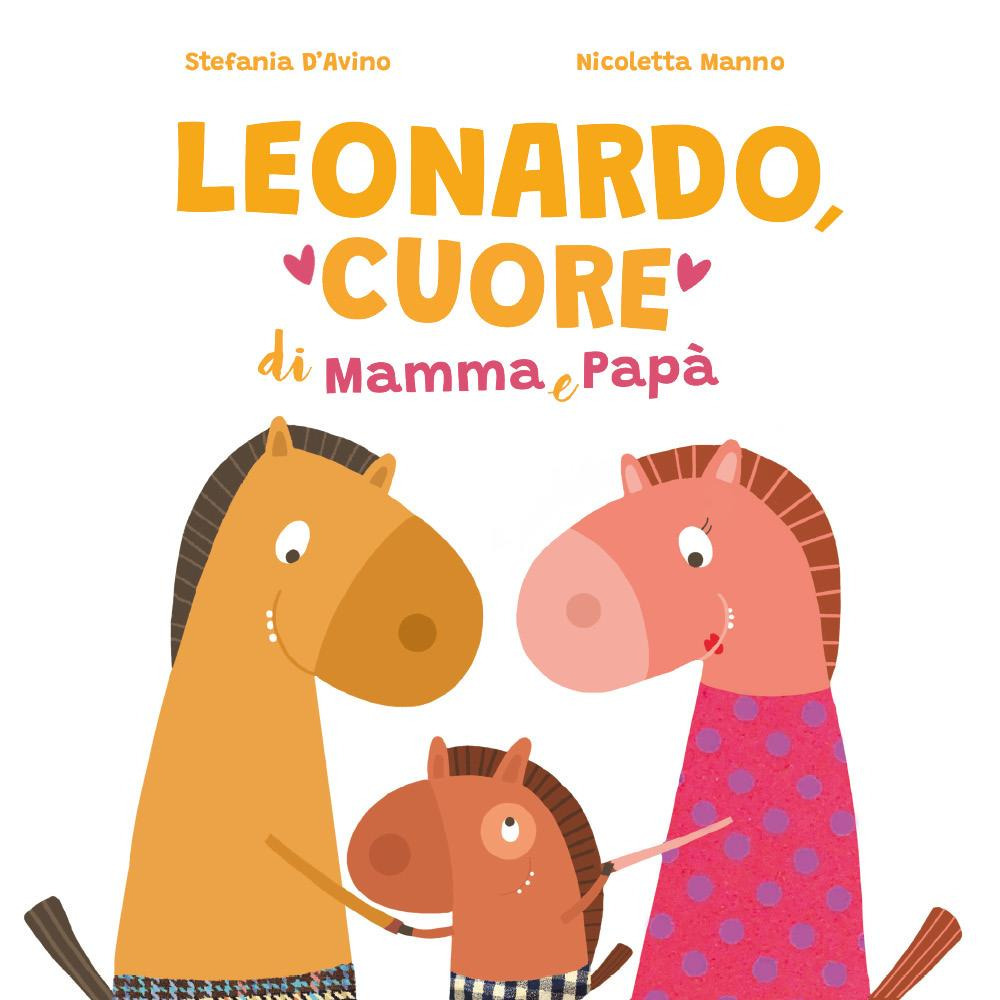 Leonardo, cuore di mamma e papà