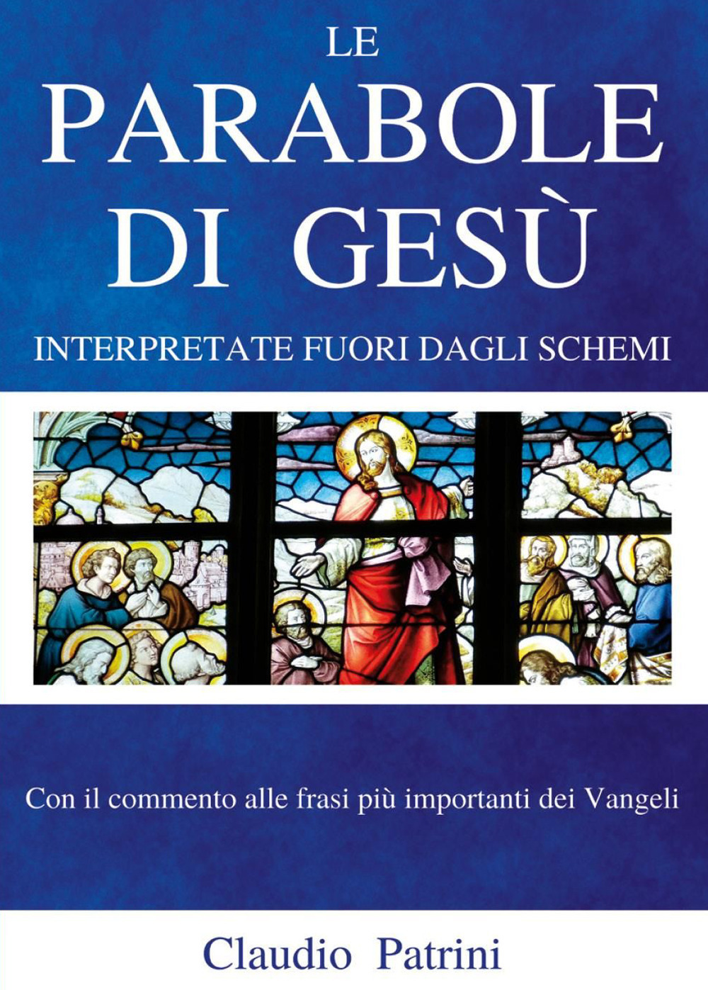 Le parabole di Gesù, interpretate fuori dagli schemi
