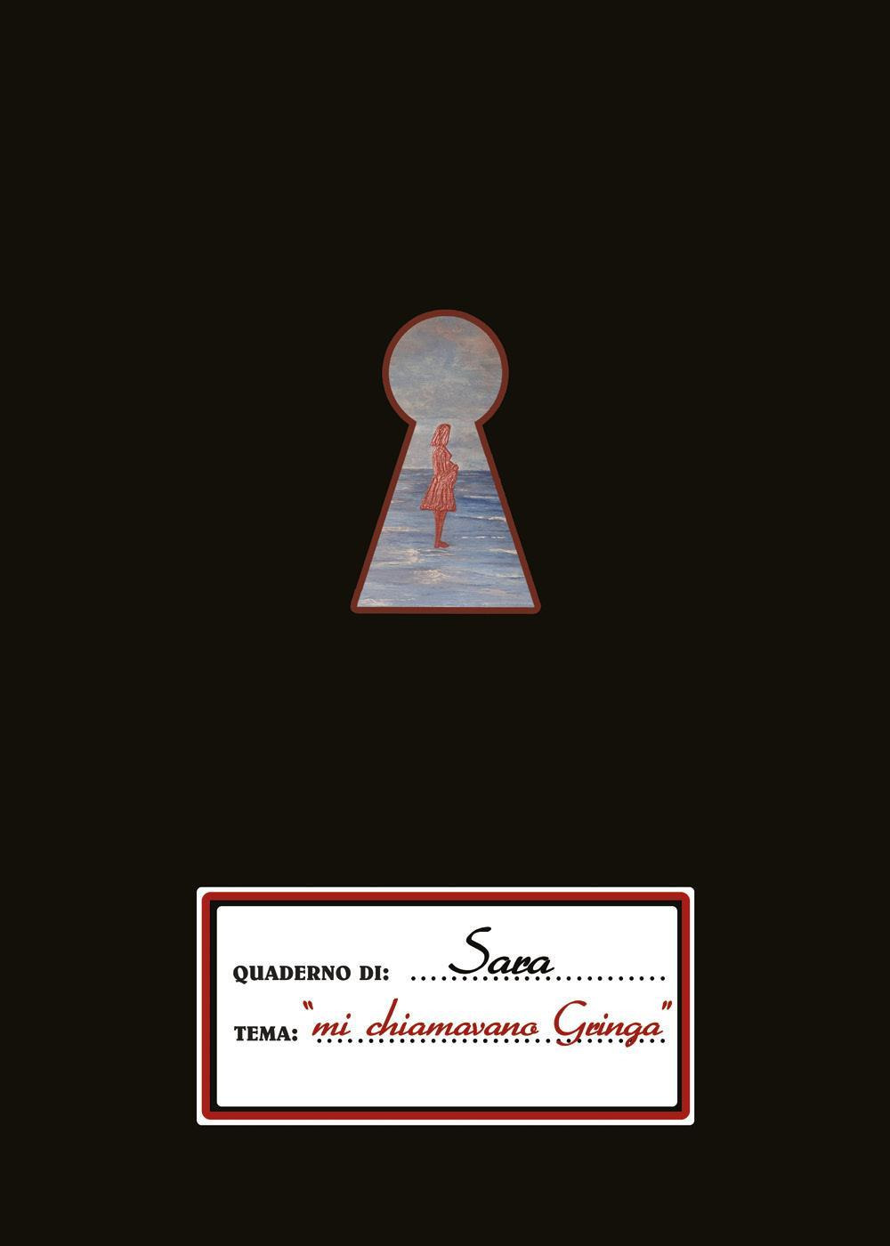 Mi chiamavano Gringa