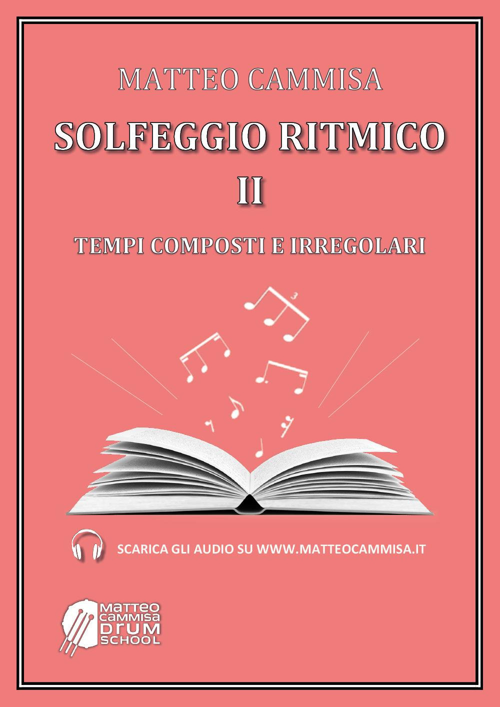Solfeggio ritmico. Tempi composti e irregolari. Vol. 2
