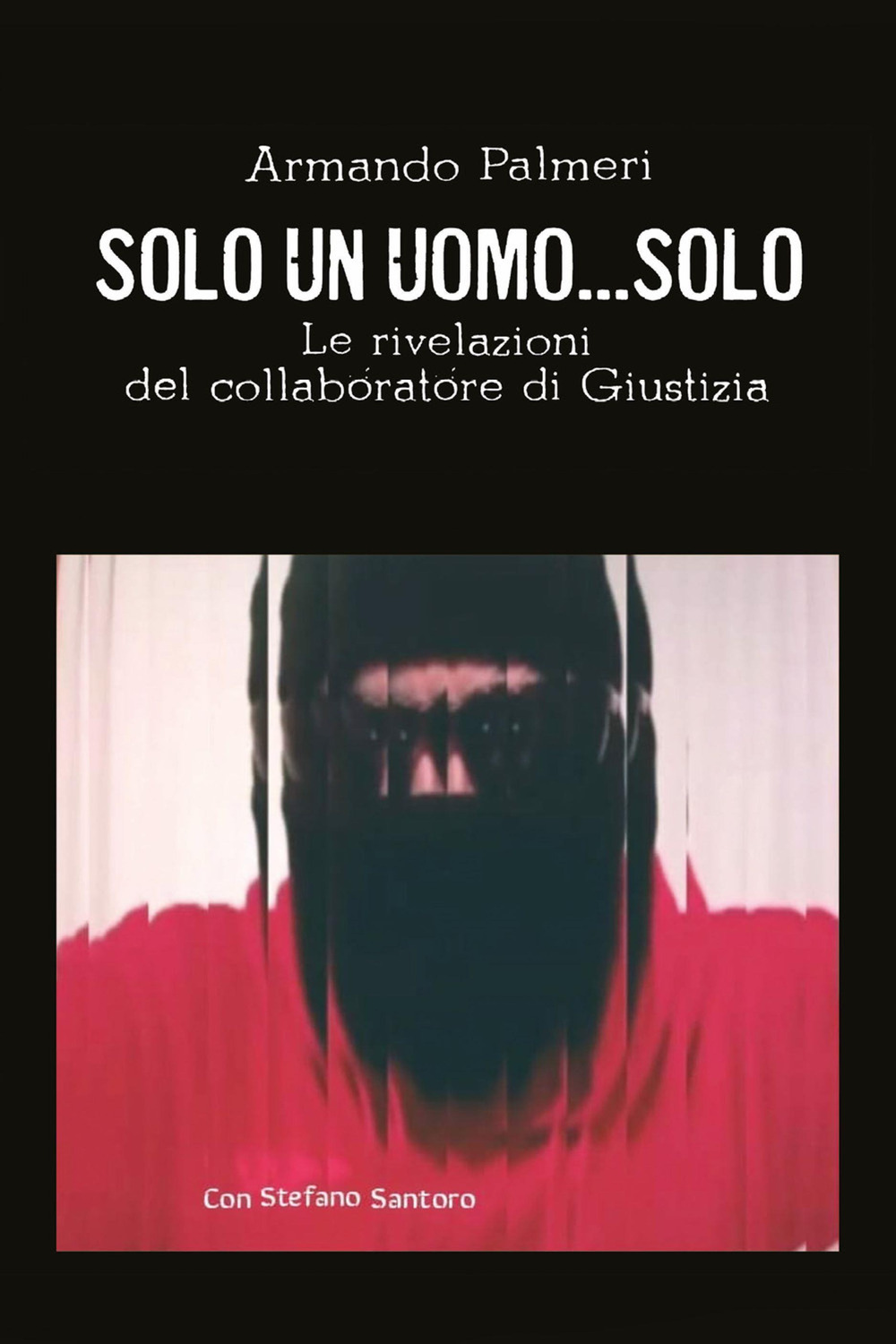 Solo un uomo... solo