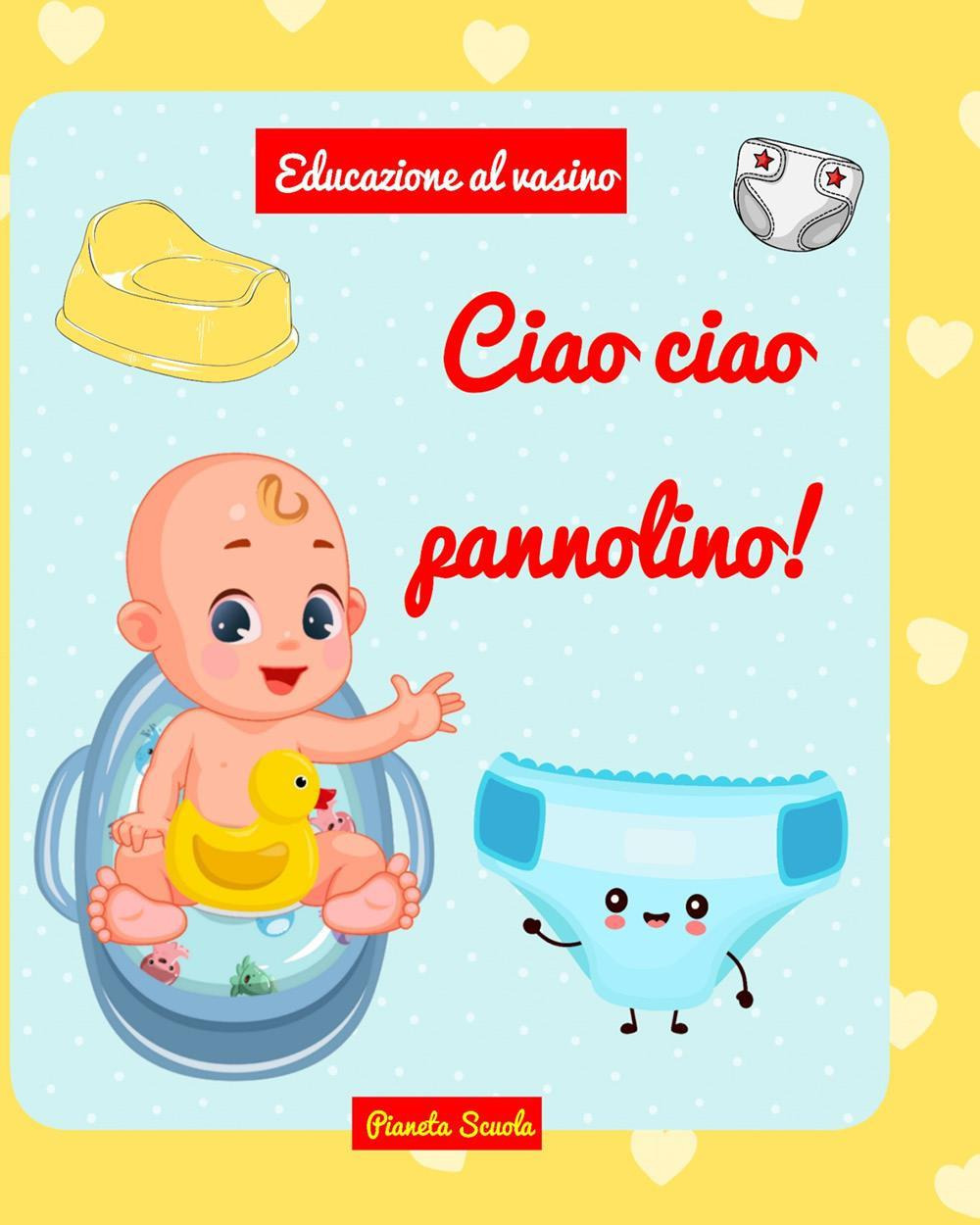 Ciao ciao pannolino!