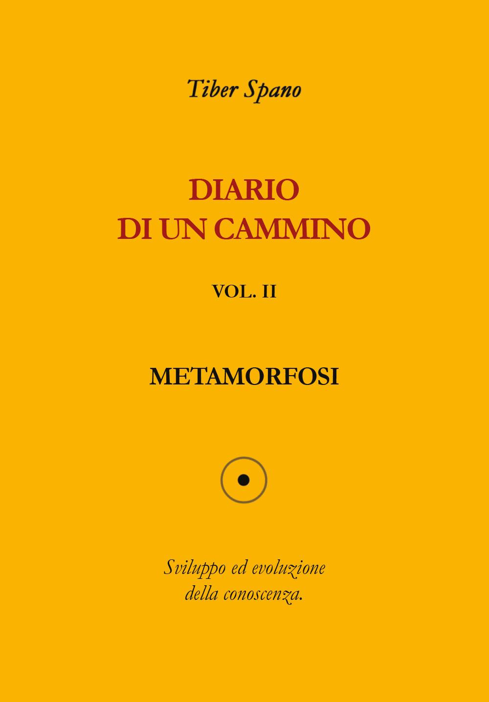 Diario di un cammino. Vol. 2: Metamorfosi