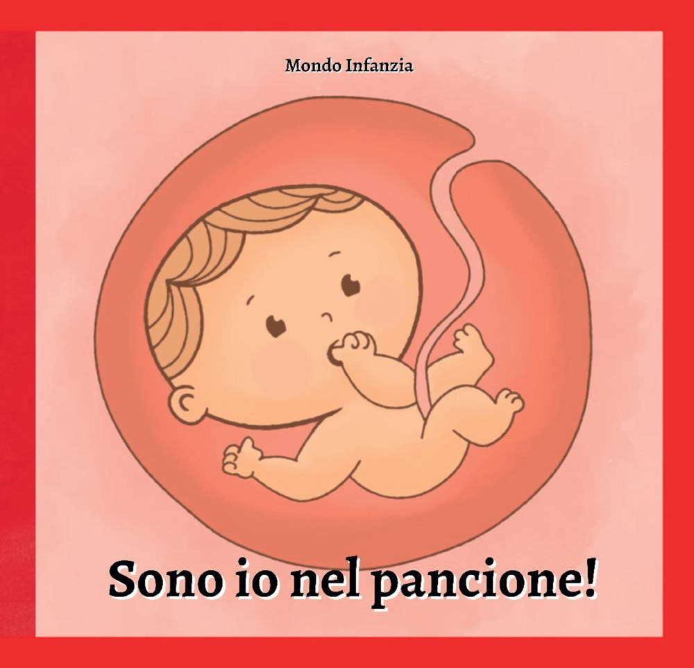 Sono io nel pancione!