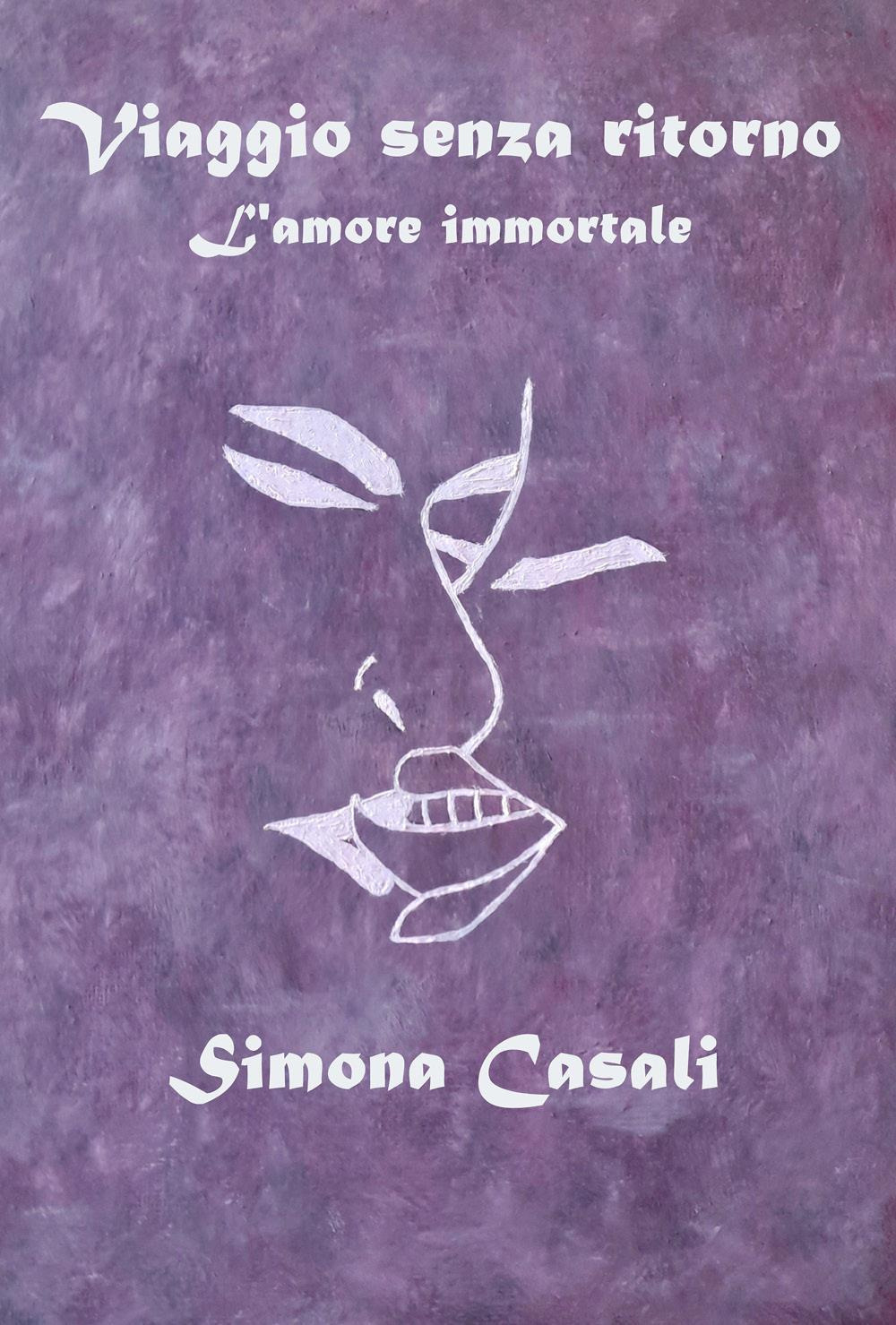Viaggio senza ritorno. L'amore immortale