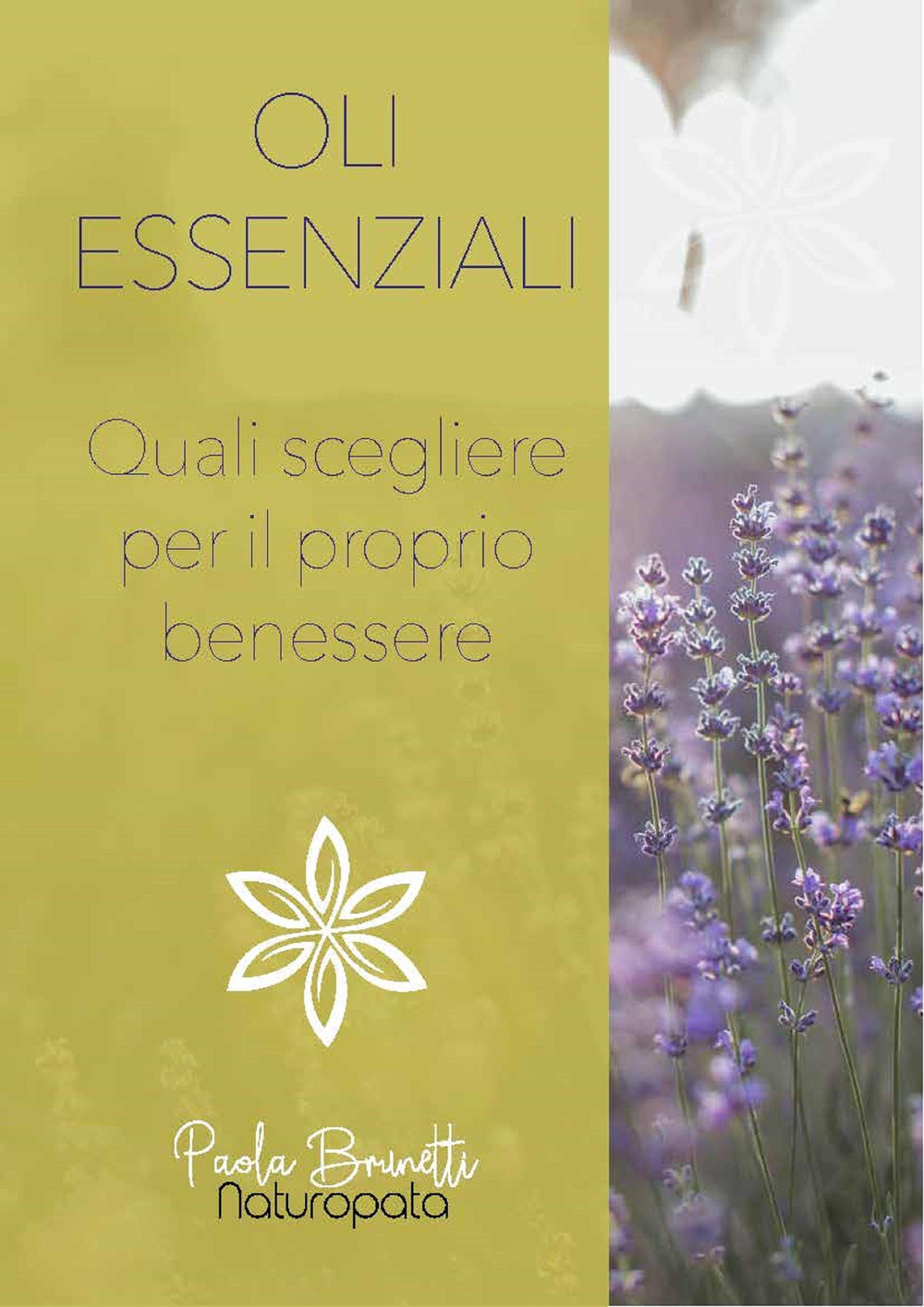 Oli essenziali. Quali scegliere per il proprio benessere