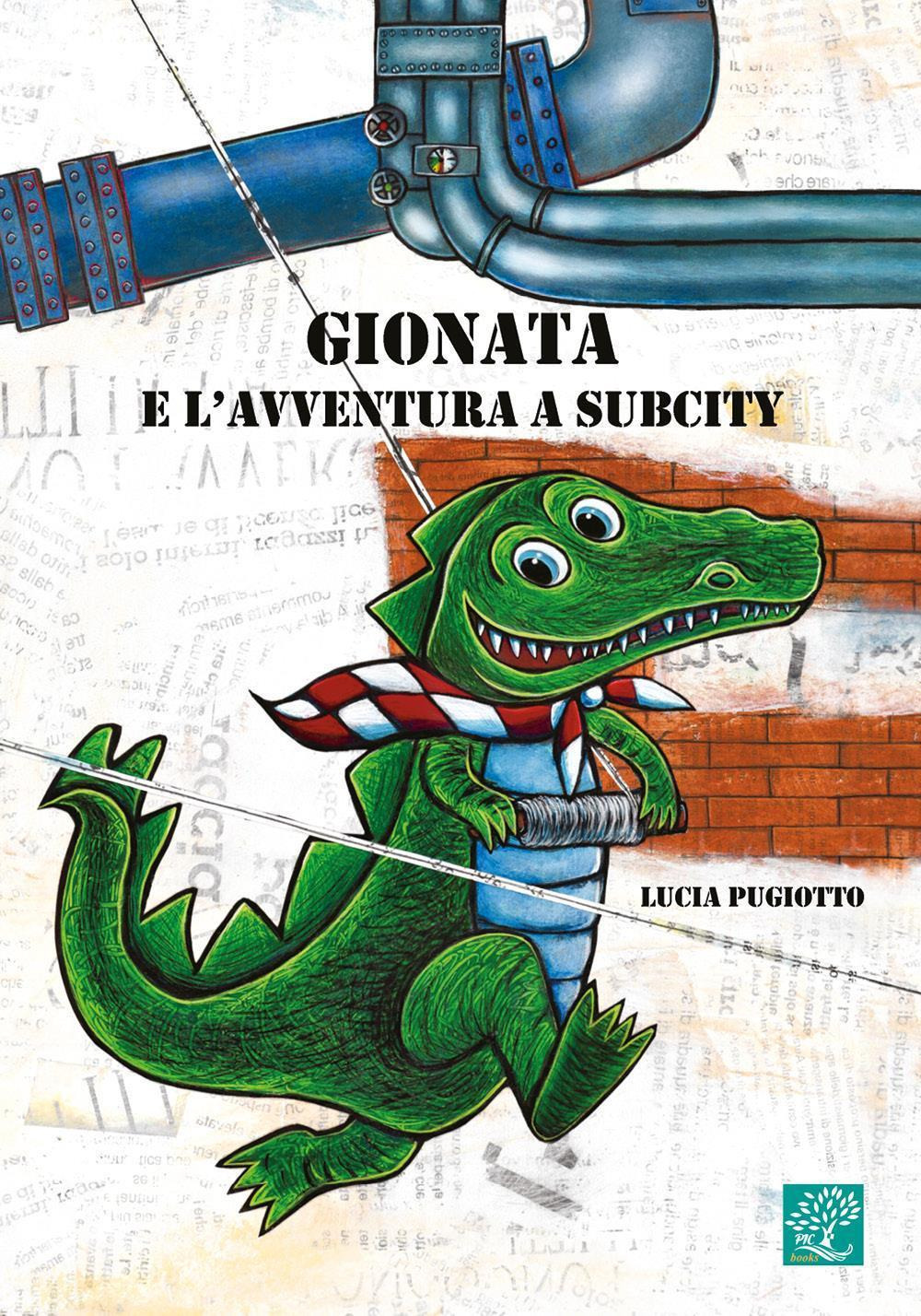 Gionata e l'avventura a Subcity