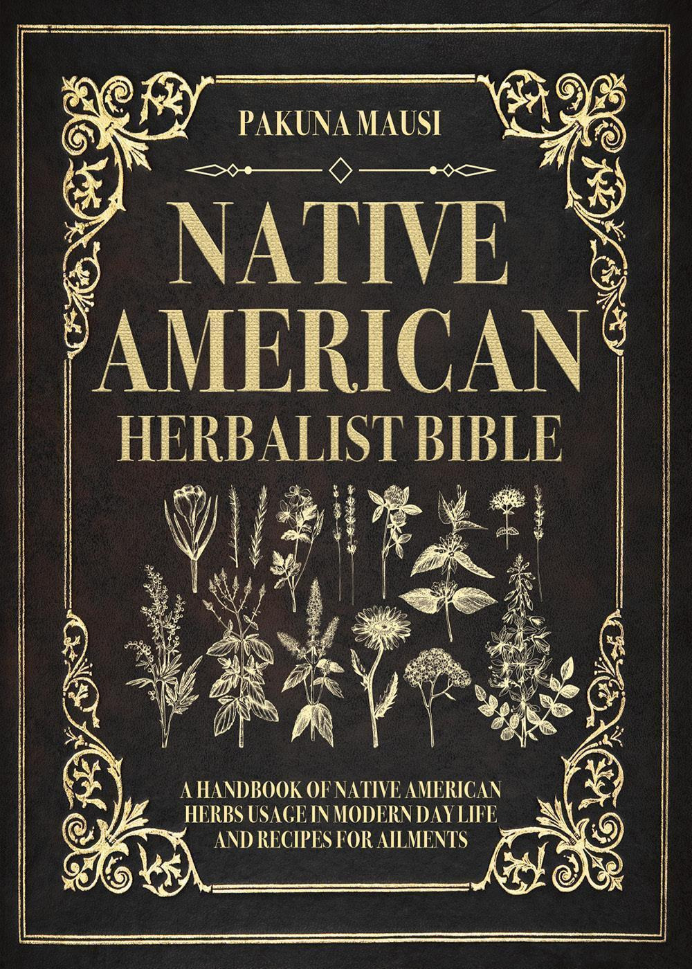 Native American herbalist Bible