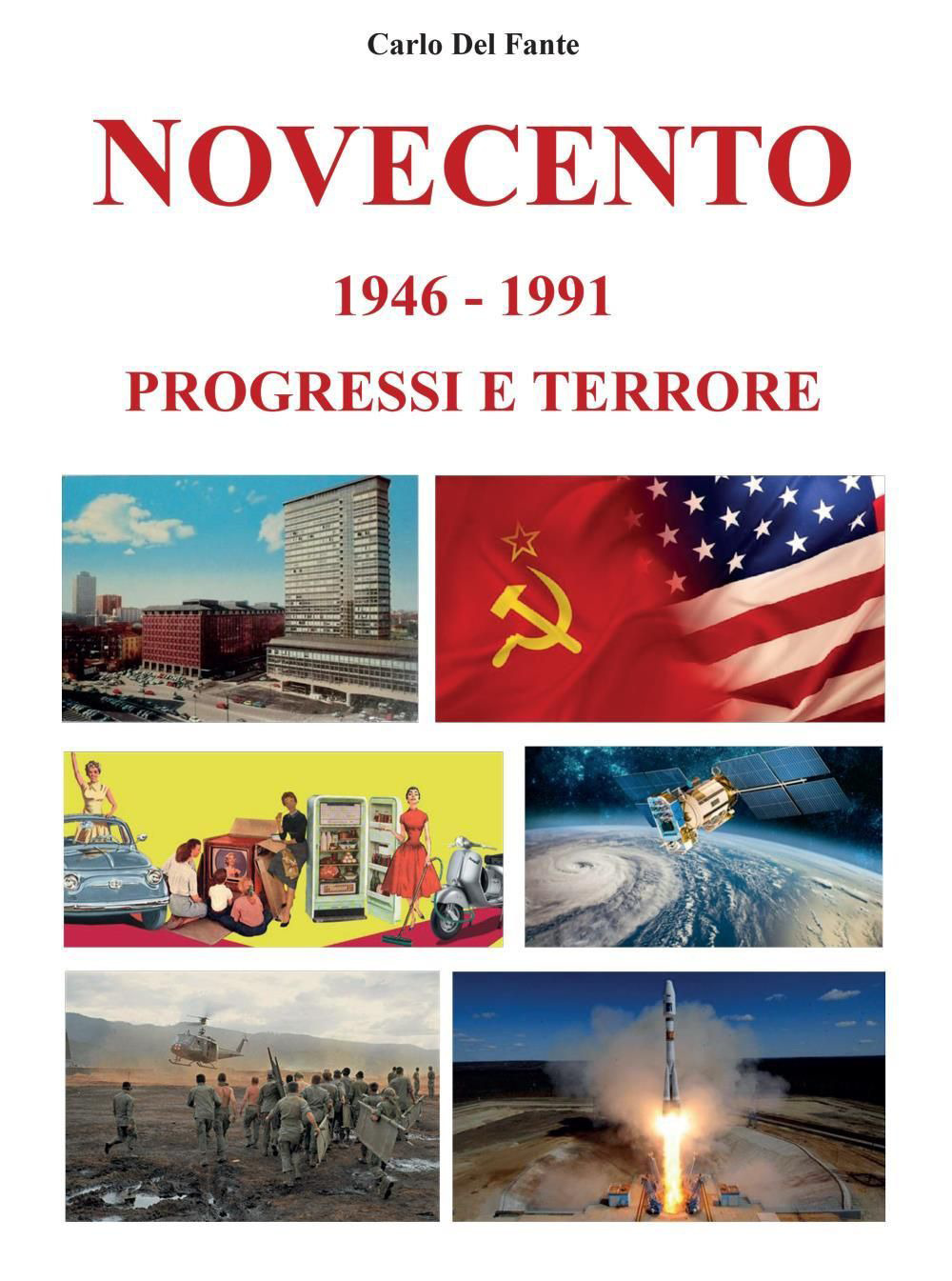Novecento 1946-1991. Progressi e terrore