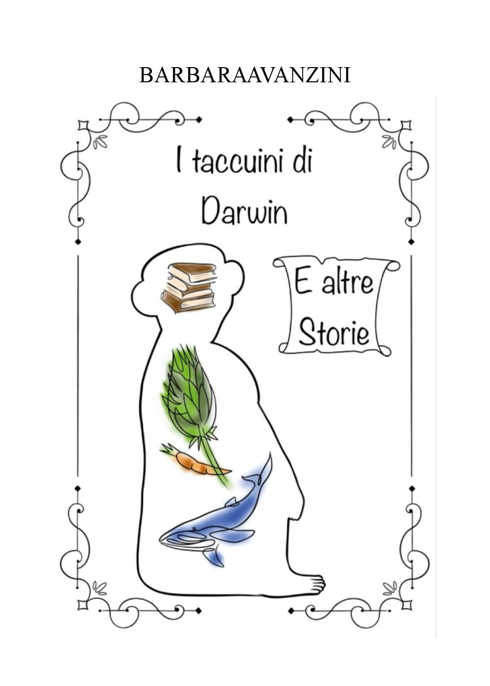 I taccuini di Darwin e altre storie