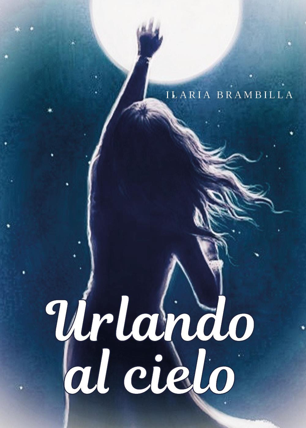 Urlando al cielo