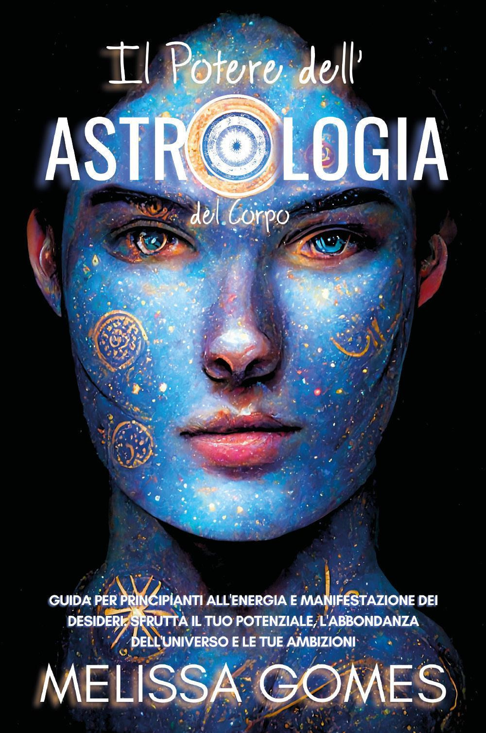 Il potere dell'astrologia del corpo