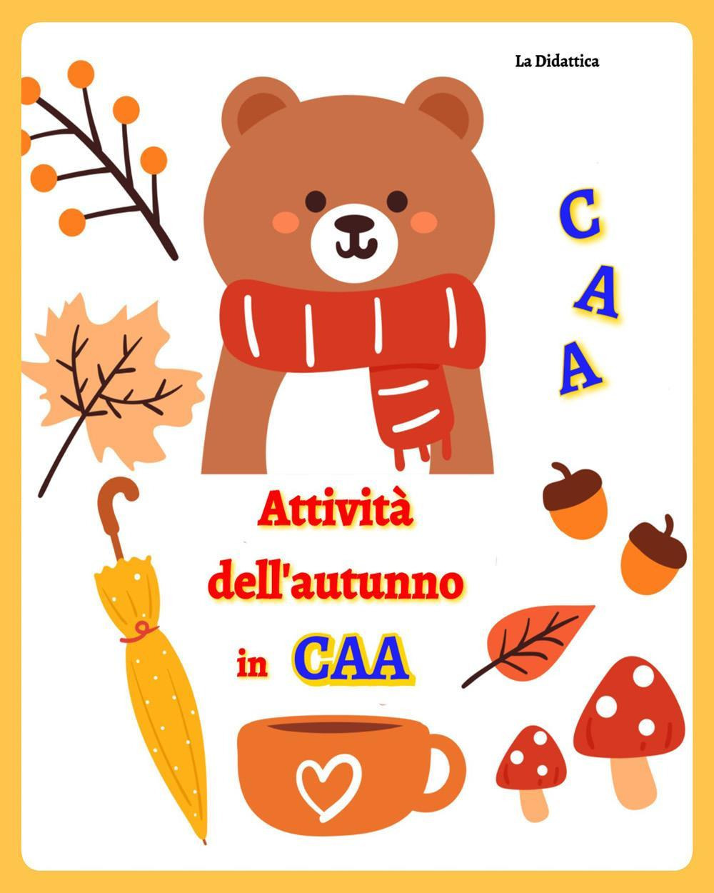 Attività dell'autunno in CAA