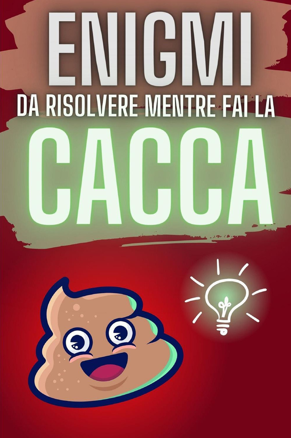 Enigmi da risolvere mentre fai la cacca