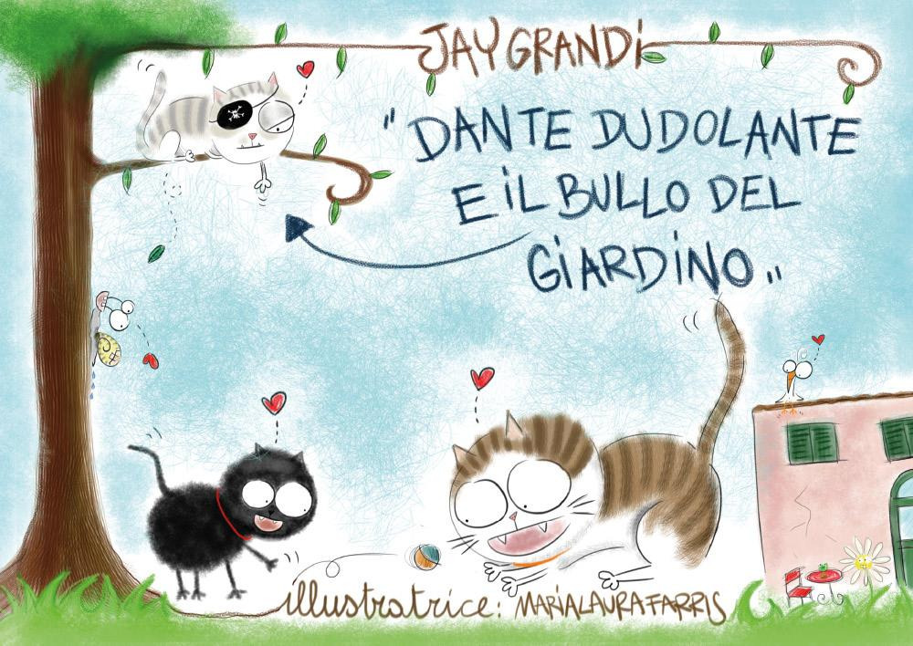Dante Dudolante e il bullo del giardino