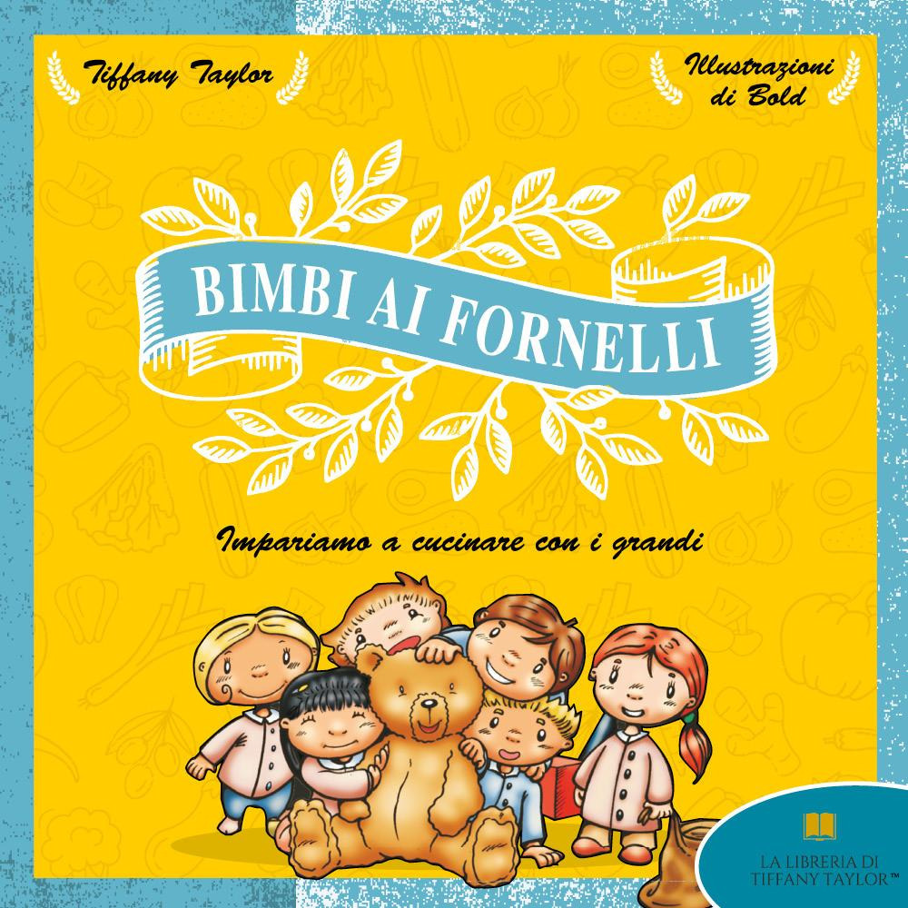 Bimbi ai fornelli. Impariamo a cucinare con i grandi