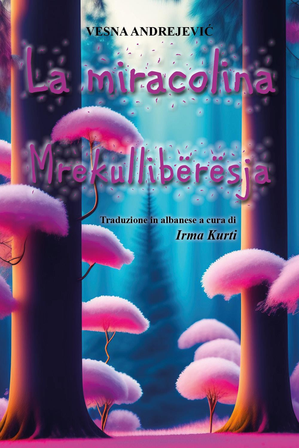 La miracolina-Mrekullibërësja