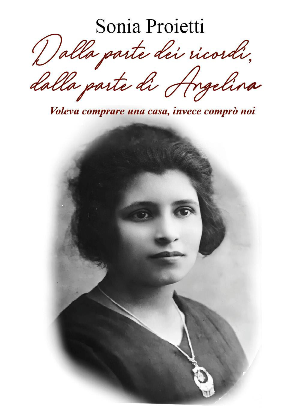 Dalla parte dei ricordi, dalla parte di Angelina