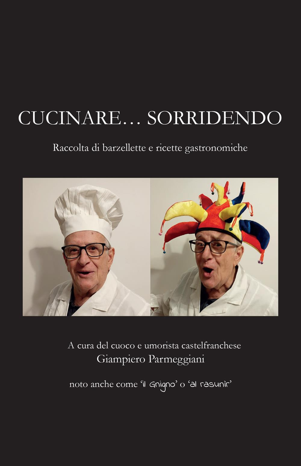 Cucinare...sorridendo. Raccolta di barzellette e ricette gastronomiche