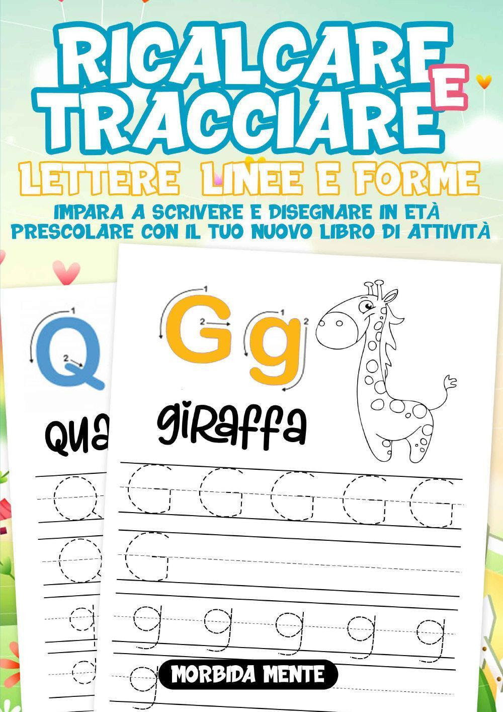 Ricalcare e tracciare lettere, linee e forme: impara a scrivere e disegnare in età prescolare