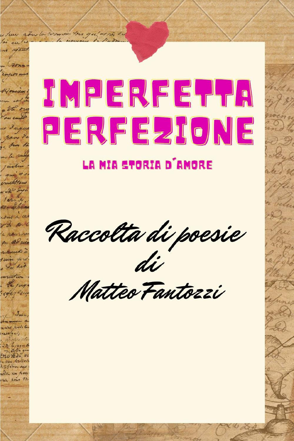 Imperfetta perfezione: la mia storia d'amore