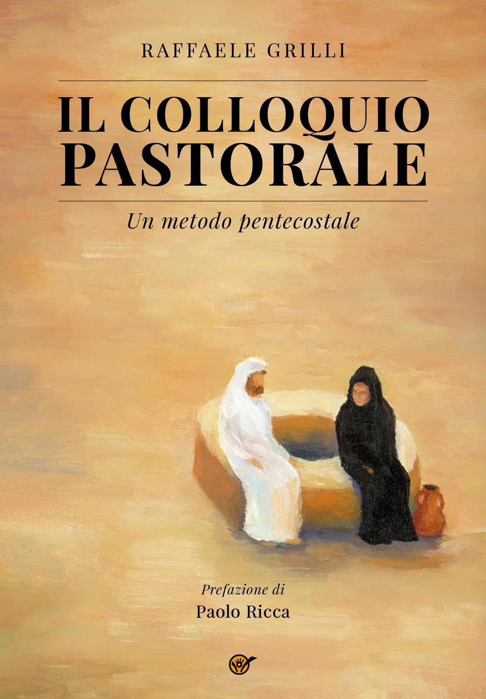 Il colloquio pastorale. Un metodo pentecostale