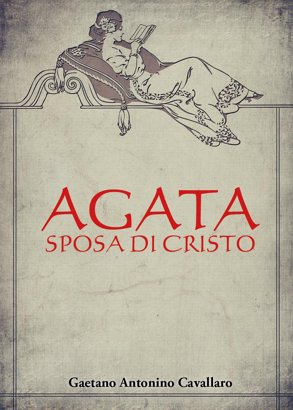 Agata, sposa di Cristo